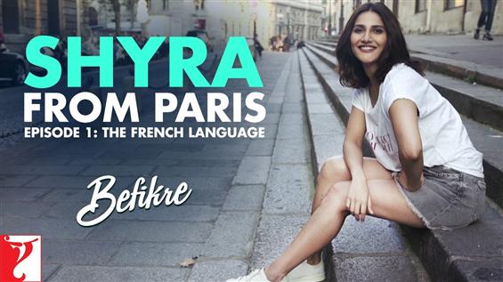 Watch 'Shyra From Paris- Episode 1: The French Language' from Befikre