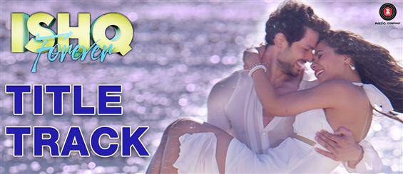 Watch 'Title Track' of Ishq Forever