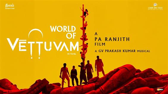 World of Vettuvam glimpse: Pa Ranjith maps power, ...