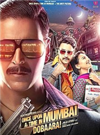 Once Upon Ay Time In Mumbai Dobaara!